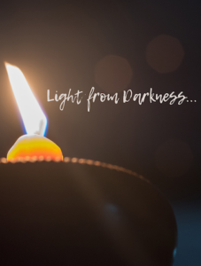 Light from Darkness – Music of Light, Love and Life