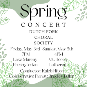 Dutch Fork Choral Society Mozart to Modern Broadway Spring Concert